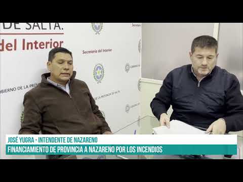 SALTA - Financiamiento de provincia a Nazareno por los incendios #canal7salta