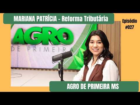 Reforma tributária: o fim do “amadorismo” no agro