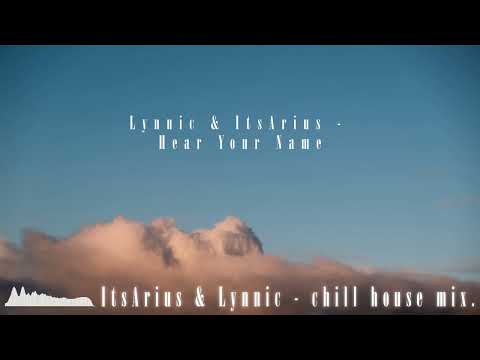 ItsArius & Lynnic - chill house mix.  (w/ unreleased IDs)