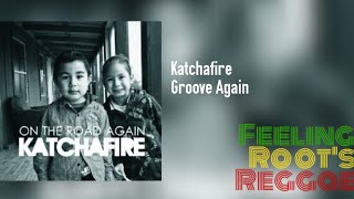 Groove Again - Katchafire