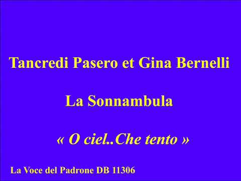 Tancredi Pasero et Gina Bernelli   La Sonnambula   O ciel  Che tento   La Voce del Padrone DB 11306