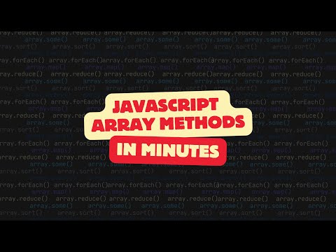 Master Javascript Array Methods In Minutes
