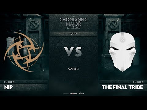 Ninjas in Pyjamas vs The Final Tribe, Game 3, EU Qualifiers The Chongqing Major