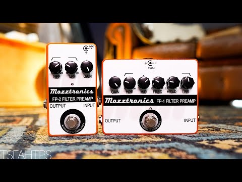 Super Powerful Tone Shaping - Mozztronics FP-1 & FP-2 Filter Preamp