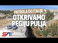 Emisija SAT Patrola Do Italije Otkrivamo Regiju Pulja Produžena Verzija 57 Min
