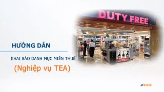 Hướng dẫn khai báo danh mục hàng hóa miễn thuế