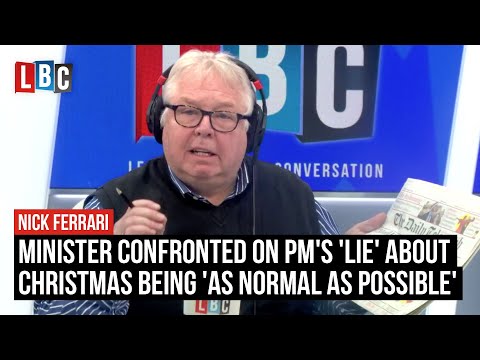 Nick Ferrari confronts Robert Jenrick on PM's "lie" about Christmas | LBC