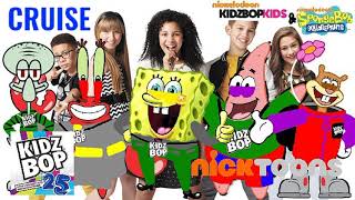 KIDZ BOP Kids &amp; SPONGEBOB SQUAREPANTS - Cruise (KIDZ BOP 25)