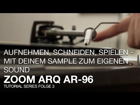 ZOOM ARQ AR-96 Tutorial Series Folge 3 - Aufnehmen, Schneiden, Spielen