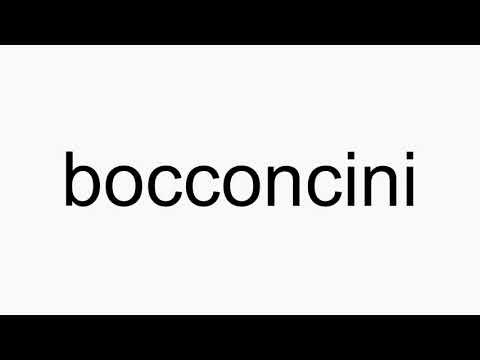 How to pronounce bocconcini