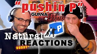 Gunna & Future - pushin P BUDDY REACTION (feat. Young Thug) [Official Video]