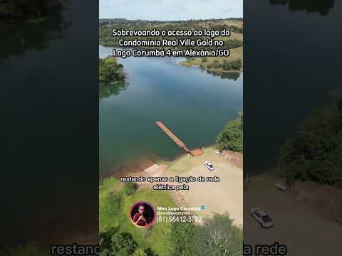 2 lotes quitados com vista no Condomínio Real Ville Gold no Lago Corumbá IV em Alexânia/GO