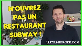 Pourquoi vous ne devez PAS ouvrir une franchise de restaurant Subway