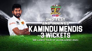Kamindu Mendis's 3 Wickets Against Bangladesh  | 2nd Test | 2nd Innings