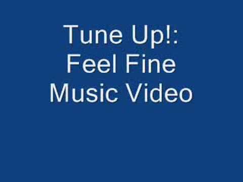 Tune Up! - Feel Fine + Lyrics