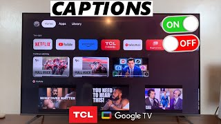 TCL Google TV: How To Turn Captions ON / OFF