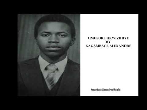 Umusore Ukwizihiye by Kagambage Alexandre AUDIO Aufficielle