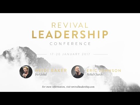 Revival Leadership 2017 - Heidi Baker (Session G)