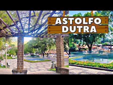 CONHEÇA A CIDADE DE ASTOLFO DUTRA MG: Entre Ubá e Cataguases - Minas Gerais