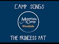 Camp Songs The Princess Pat