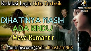 Download lagu Lagu lawas yang paling banyak dicari ][ Dihatinya Masih Ada Rindu~Maya Rumantir ][ Lagu hits terbaik mp3