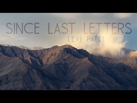 Levi Patel - Since Last Letters (Official Music Video)