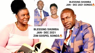 Download lagu BLESSING SHUMBA BEST HIT SONGS (JAN - DEC 2021) ZIM GOSPEL MIXTAPE BY DJ ROONEY | SUBSCRIBE NOW mp3