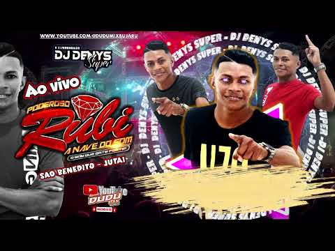 SET AO VIVO RUBI A NAVE DO SOM NO SÃO BENEDITO JUTAI CONCORDIA DOPARÁ DJ DENYS SUPER DIA 20 09 25
