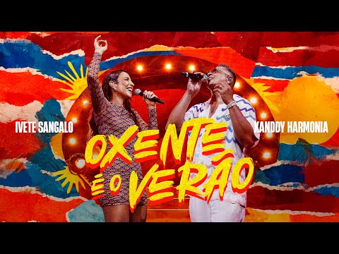 Ivete Sangalo and XANDDY HARMONIA