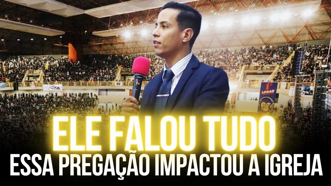 Ele Falou Tudo! Essa Pregação Impactou a Igreja - Pregação de Arrepiar 2024