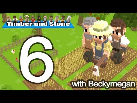 ★ Let's Play: Timber & Stone with Beckymegan; Ep 6