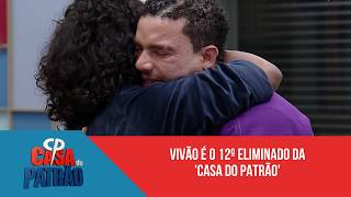 Vivão é o 12º eliminado da 'Casa do Patrão' com 19,51% dos votos