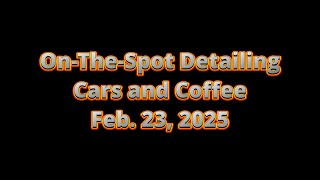 On The Spot Cars & Coffee 2 23 2025