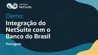NetSuite e Banco do Brasil: Demo