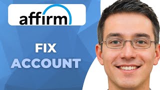 How To Fix Affirm Account | 2025 | Step-by-Step