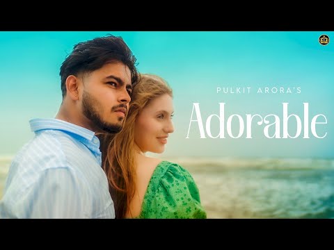 ADORABLE - Pulkit Arora (Official Music Video) | New Haryanvi Songs 2024