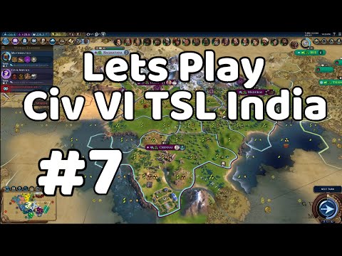 Lets Play Civ 6 TSL India #7