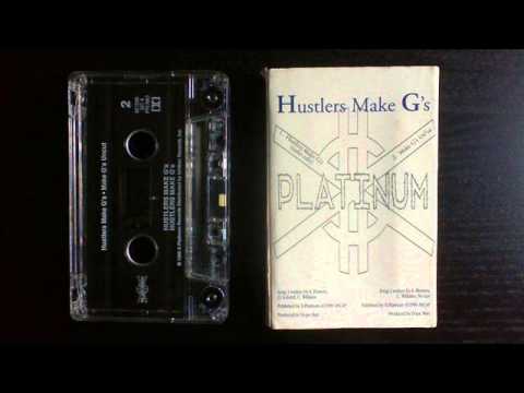 Platinum G's - Hustlers Make G's 1996 Houston TX