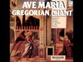 Gregorian Chant: Ave Maria - Benedictine Monks ...