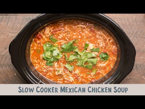 🌮🔥 Slow Cooker Mexican Chicken Soup 🥣🫑 Zesty & Cozy Bowlful! 🍗🇲🇽
