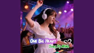 Download lagu One Big Heart mp3 Download lagu One Big Heart mp3