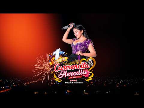 1er Aniversario de Carmencita Heredia - Cochabamba 2026