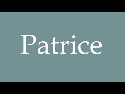 How to Pronounce ''Patrice'' Correctly in French