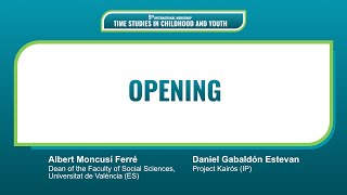 Opening Session - Albert Moncusí Ferré ; Daniel Gabaldón-Estevan