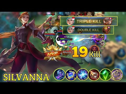 19 Kill! !  Silvanna Offlaner Always Bully Enemy! ! [ Top 1 Global Silvanna ] By WOLF - MLBB