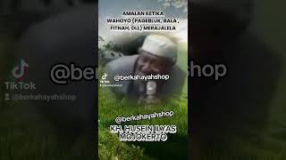 Download lagu KH. HUSEIN ILYAS (MOJOKERTO) - PRAYERS FOR WHEN DANGER (PLAGUES, DISASTERS, CALAMITIES, ETC.) IS ... mp3