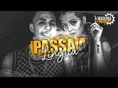 Passa a Língua - MC Mari, Robertinho prod. JS O Mão De Ouro (Áudio oficial)