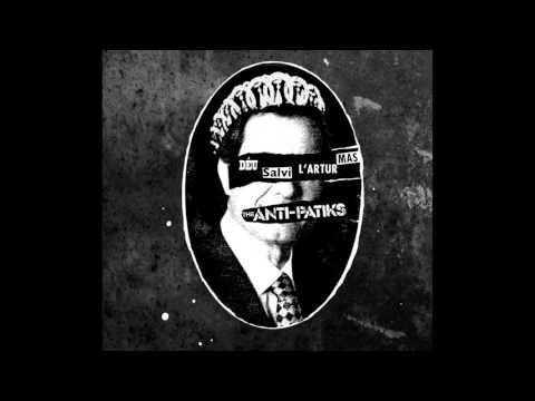 The Anti-Patiks - Déu Salvi l'Artur Mas (Sex Pistols Cover)