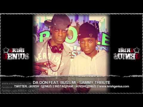 DaDon Ft. Buss Mi - RIP (Sammy Tribute) October 2013