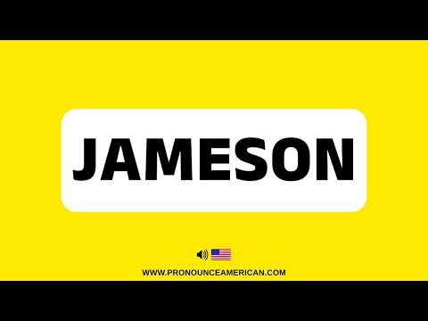 How to Pronounce Jameson (Correctly) | How to Say Jameson